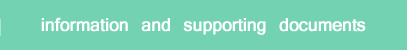 Supporting documents and information